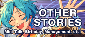 Other Stories (Mini Talk, Management Story, Birthday Story)